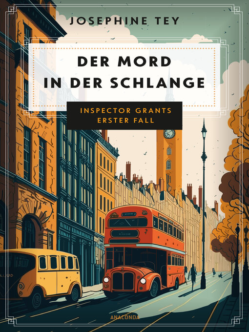 Title details for Der Mord in der Schlange. Inspector Grants erster Fall by Josephine Tey - Wait list
